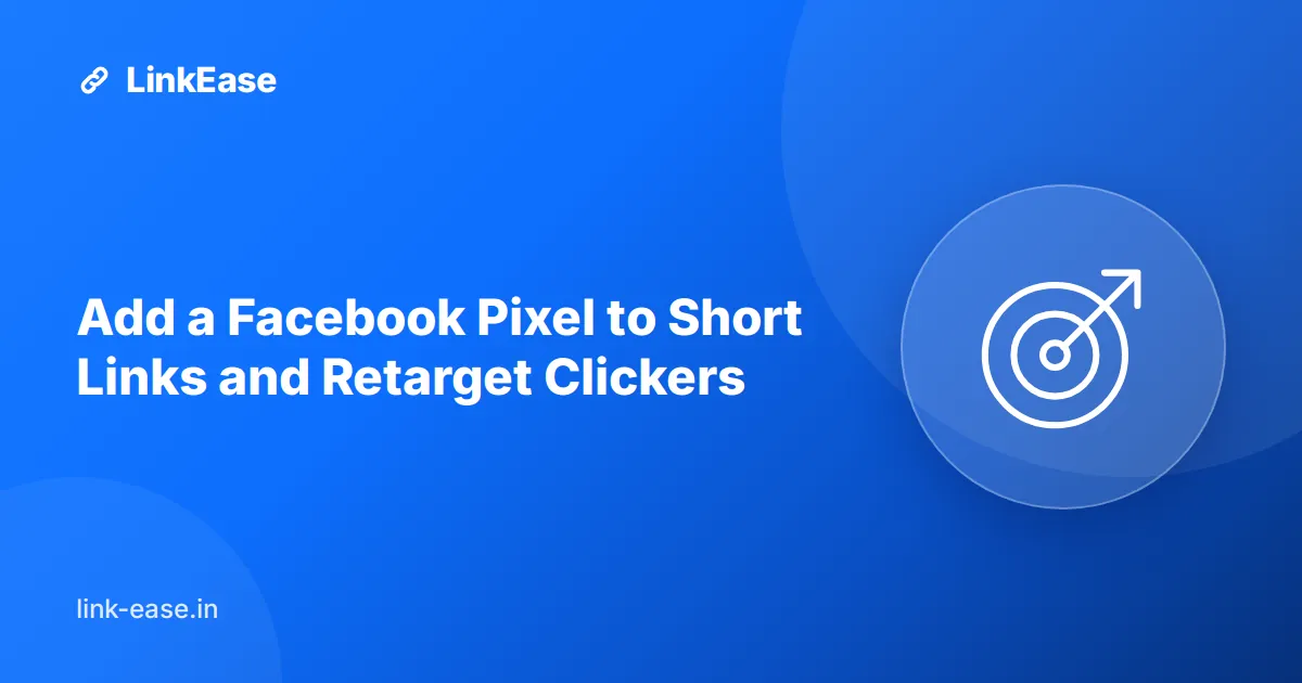 Add a Facebook Pixel to Short Links and Retarget Clickers