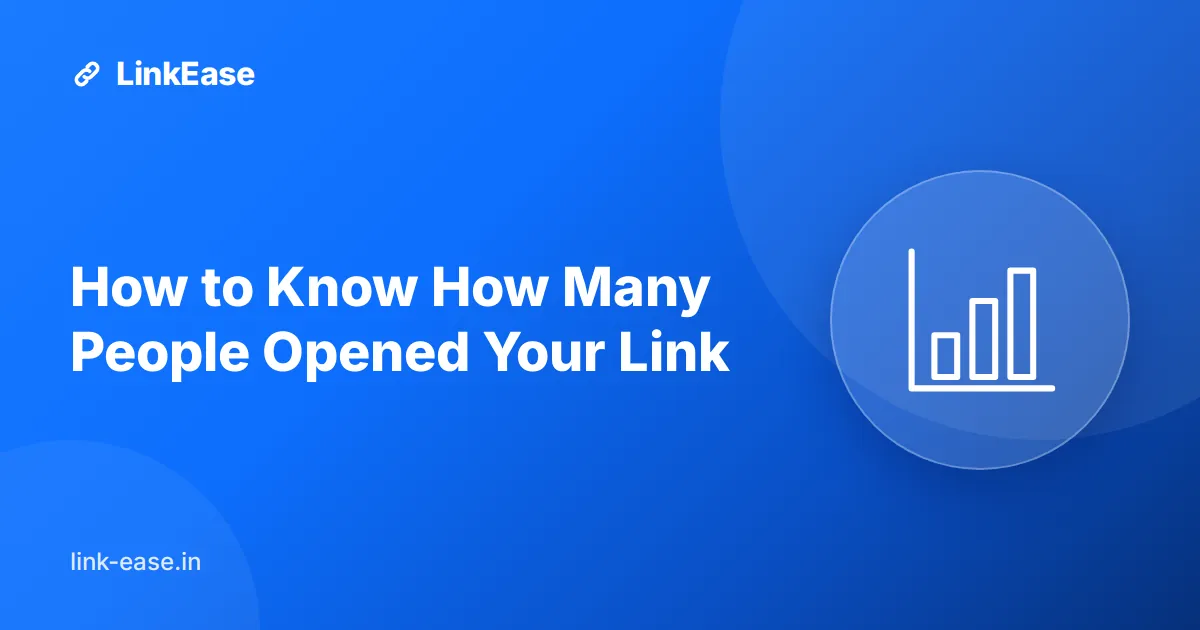 How to Know How Many People Opened Your Link